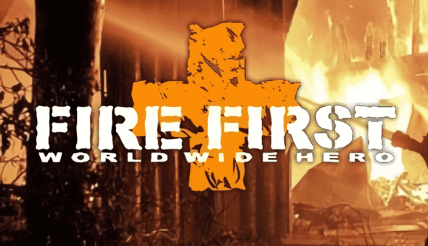 FIRE FIRST